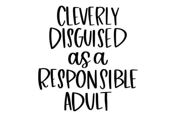 Funny Adulthood SVG for Crafts and Graphics