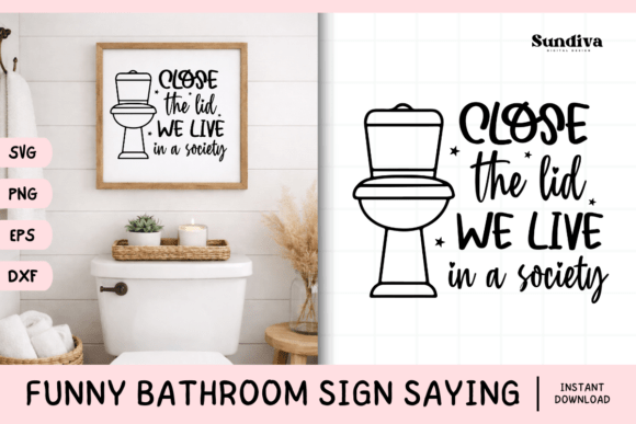 Funny Bathroom Sign Saying SVG 32: Graphics for Crafts