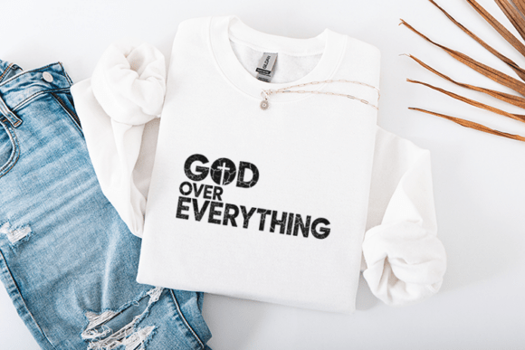God Over Everything Graphic for Crafts and Branding
