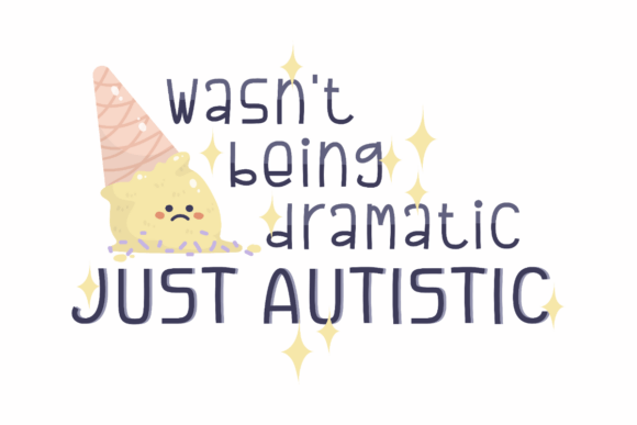 Just Autistic Quote Graphics for Branding and Marketing