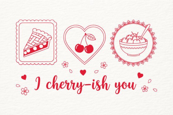 Valentines Day Cherry-ish You SVG PNG Graphics for Crafts